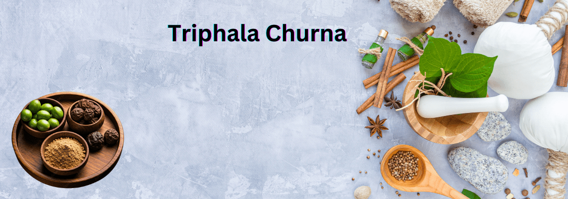 Triphala Churna – Ingredients | Formation | Dosage & Benefits